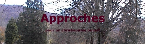 Approches. Pour un christianisme ouvert.